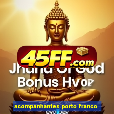 acompanhantes porto franco
